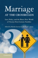 岐路に立つ結婚制度：法、政策と２１世紀の家族<br>Marriage at the Crossroads : Law, Policy, and the Brave New World of Twenty-First-Century Families