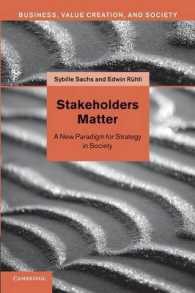 ステークホルダー・ベースの経営戦略論<br>Stakeholders Matter : A New Paradigm for Strategy in Society (Business, Value Creation, and Society)