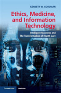 倫理、医療と情報技術<br>Ethics, Medicine, and Information Technology : Intelligent Machines and the Transformation of Health Care