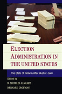 米国における選挙管理<br>Election Administration in the United States : The State of Reform after Bush v. Gore