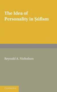 The Idea of Personality in Súfism : Three Lectures Delivered in the University of London