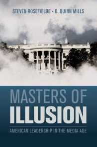幻の支配者：メディア時代のアメリカのリーダーシップ<br>Masters of Illusion : American Leadership in the Media Age