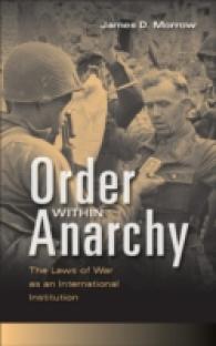 国際的制度としての戦争法<br>Order within Anarchy : The Laws of War as an International Institution