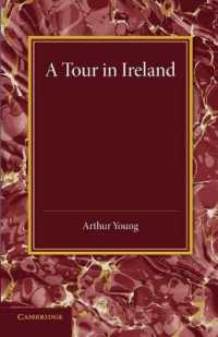 A Tour in Ireland : With General Observations on the Present State of that Kingdom Made in the Years 1776, 1777 and 1778