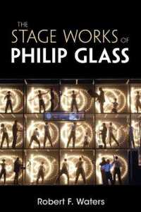 フィリップ・グラスの舞台作品<br>The Stage Works of Philip Glass (Composers on the Stage)