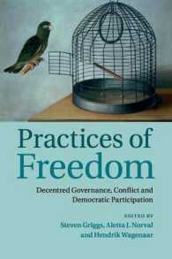 自由の実践：分権型ガバナンス、対立と民主的参加<br>Practices of Freedom : Decentred Governance, Conflict and Democratic Participation