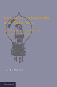 Wireless Telegraphy and Telephony : An Outline for Electrical Engineers and Others