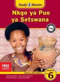 Study & Master Nkgo ya Puo ya Setswana Kaedi ya Morutabana Mophato wa 6 (Caps Setswana) -- Paperback / softback (Tswana Language Edition)