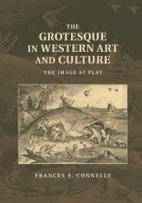 西洋の芸術・文化におけるグロテスク<br>The Grotesque in Western Art and Culture : The Image at Play