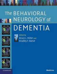The Behavioral Neurology of Dementia （1ST）
