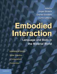Embodied Interaction : Language and Body in the Material World (Learning in Doing: Social, Cognitive and Computational Perspectives)