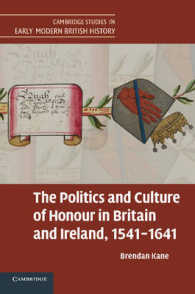 The Politics and Culture of Honour in Britain and Ireland, 1541-1641 (Cambridge Studies in Early Modern British History)