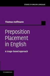 英語前置詞の位置：用法基盤アプローチ<br>Preposition Placement in English : A Usage-based Approach (Studies in English Language)