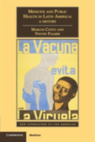 中南米の医療・公衆保健の歴史<br>Medicine and Public Health in Latin America : A History (New Approaches to the Americas)