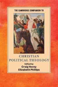 ケンブリッジ版　キリスト教政治神学必携<br>The Cambridge Companion to Christian Political Theology (Cambridge Companions to Religion)