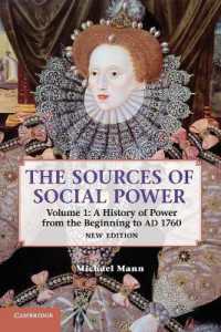 Ｍ．マン著／ソーシャルパワー：社会的な＜力＞の世界歴史（第２版）第１巻<br>The Sources of Social Power: Volume 1, a History of Power from the Beginning to AD 1760 （2ND）