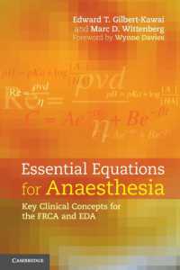 Essential Equations for Anaesthesia : Key Clinical Concepts for the FRCA and EDA