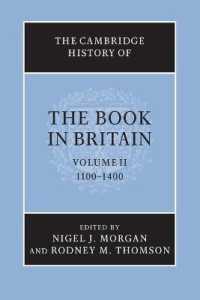 The Cambridge History of the Book in Britain: Volume 2, 1100-1400 (The Cambridge History of the Book in Britain)
