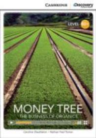 Money Tree: the Business of Organics (Advanced B2+ Book with Online Access).