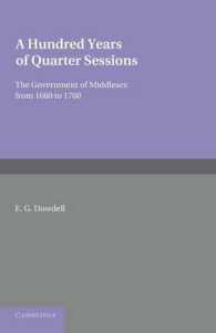 A Hundred Years of Quarter Sessions : The Government of Middlesex from 1660 to 1760