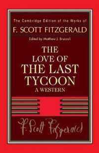 Fitzgerald: the Love of the Last Tycoon : A Western (The Cambridge Edition of the Works of F. Scott Fitzgerald)