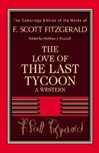 Fitzgerald: the Love of the Last Tycoon : A Western (The Cambridge Edition of the Works of F. Scott Fitzgerald)