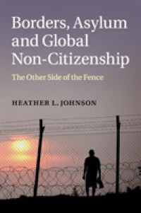 国境、難民と非市民のグローバルな現況<br>Borders, Asylum and Global Non-Citizenship : The Other Side of the Fence