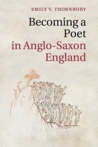 Becoming a Poet in Anglo-Saxon England (Cambridge Studies in Medieval Literature)