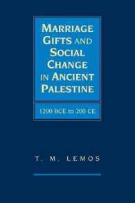 Marriage Gifts and Social Change in Ancient Palestine : 1200 BCE to 200 CE