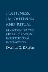 儀式における（イン）ポライトネス<br>Politeness, Impoliteness and Ritual : Maintaining the Moral Order in Interpersonal Interaction