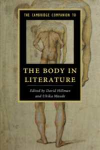 ケンブリッジ版　文学における身体必携<br>The Cambridge Companion to the Body in Literature (Cambridge Companions to Literature)