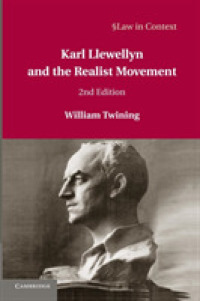 カール・ルウェリンとリアリズム法学運動（第２版）<br>Karl Llewellyn and the Realist Movement (Law in Context) （2ND）