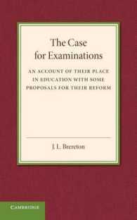 The Case for Examinations : An Account of their Place in Education with Some Proposals for their Reform