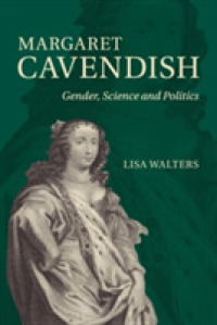 Margaret Cavendish : Gender, Science and Politics