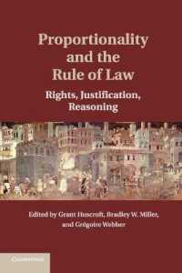 比例性と法の支配：権利、正当化と理由づけ<br>Proportionality and the Rule of Law : Rights, Justification, Reasoning