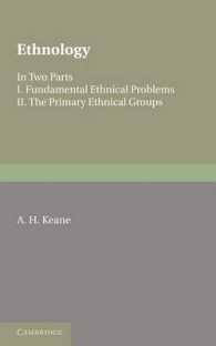 Ethnology : Fundamental Ethnical Problems; the Primary Ethnical Groups