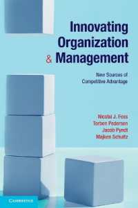 組織と経営のイノベーション<br>Innovating Organization and Management : New Sources of Competitive Advantage