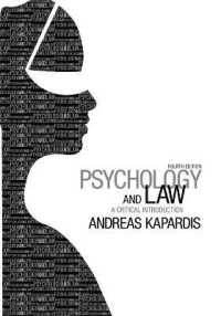 心理学と刑法：批判的入門（第４版）<br>Psychology and Law : A Critical Introduction （4TH）