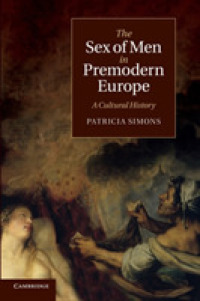 The Sex of Men in Premodern Europe : A Cultural History (Cambridge Social and Cultural Histories)