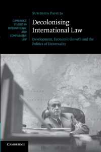 国際法の脱植民地化<br>Decolonising International Law : Development, Economic Growth and the Politics of Universality (Cambridge Studies in International and Comparative Law)
