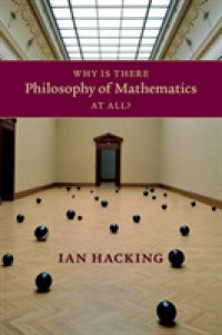 イアン・ハッキング著／なぜ数学の哲学が存在するか<br>Why Is There Philosophy of Mathematics at All?