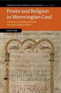 Power and Religion in Merovingian Gaul : Columbanian Monasticism and the Frankish Elites (Cambridge Studies in Medieval Life and Thought: Fourth Series)