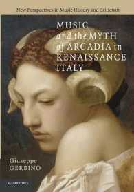 Music and the Myth of Arcadia in Renaissance Italy (New Perspectives in Music History and Criticism)