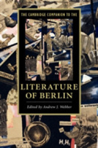 ケンブリッジ版　ベルリン文学必携<br>The Cambridge Companion to the Literature of Berlin (Cambridge Companions to Literature)