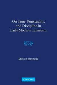On Time, Punctuality, and Discipline in Early Modern Calvinism