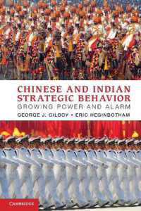 中国とインドの戦略行動<br>Chinese and Indian Strategic Behavior : Growing Power and Alarm
