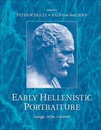ヘレニズム初期の肖像<br>Early Hellenistic Portraiture : Image, Style, Context