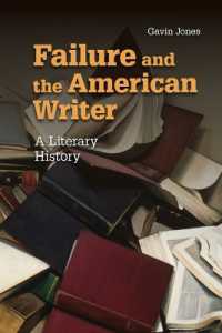 Failure and the American Writer : A Literary History (Cambridge Studies in American Literature and Culture)