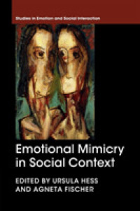 情動の模倣：社会的コンテクスト<br>Emotional Mimicry in Social Context (Studies in Emotion and Social Interaction)