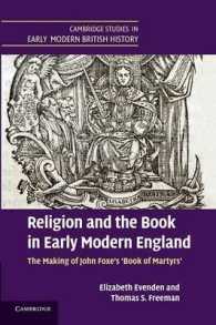 Religion and the Book in Early Modern England : The Making of John Foxe's 'Book of Martyrs' (Cambridge Studies in Early Modern British History)